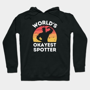 World's Okayest Spotter Hoodie